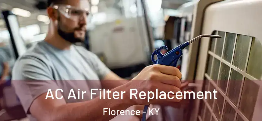 AC Air Filter Replacement Florence - KY
