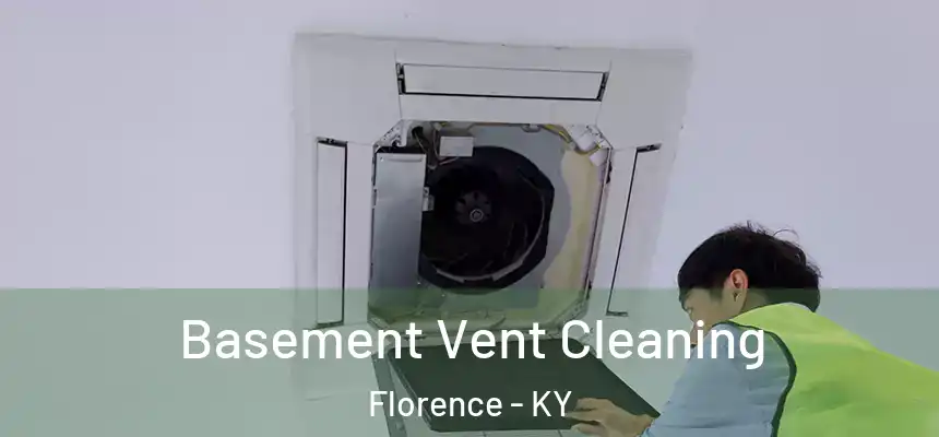 Basement Vent Cleaning Florence - KY