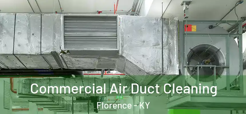 Commercial Air Duct Cleaning Florence - KY