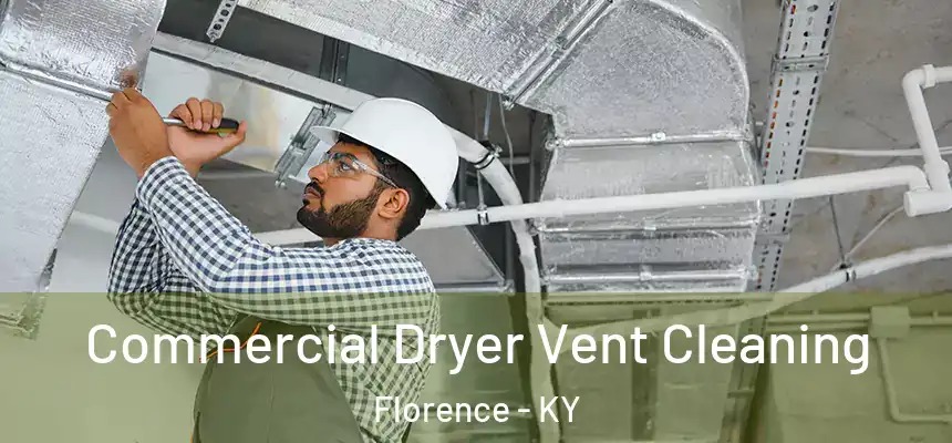 Commercial Dryer Vent Cleaning Florence - KY