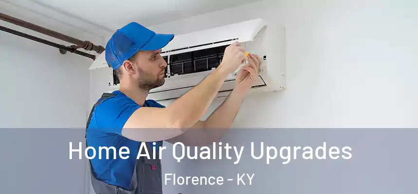  Home Air Quality Upgrades Florence - KY