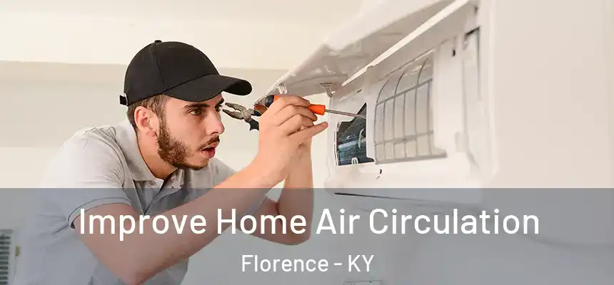  Improve Home Air Circulation Florence - KY