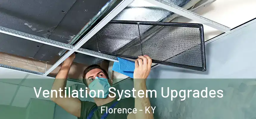 Ventilation System Upgrades Florence - KY